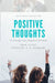 Positive Thoughts: With Selected Inspirational Quotes by Olight, Swan