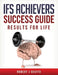 IFS Achievers Success Guide: Results for Life by Kelsey Pezzuti