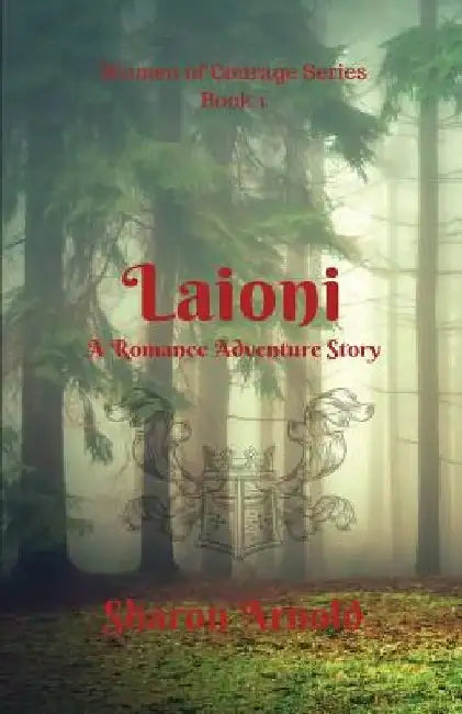 Laioni: A Romance Adventure Story by Sharon Arnold