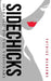 Sidechicks: Married to the Visionary by Patrice Meadows