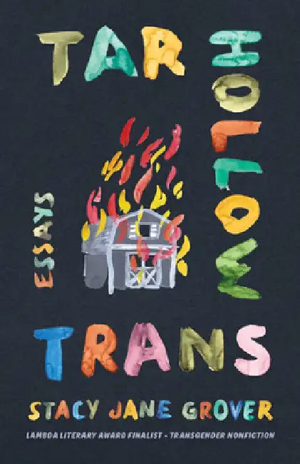 Tar Hollow Trans: Essays by Stacy Jane Grover