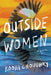 Outside Women by Roohi Choudhry