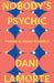 Nobody's Psychic: Finding & Losing Yourself by Lamorte, Dani