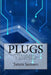 Plugs by Tatum Samson