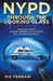 NYPD: Through The Looking Glass: Stories From Inside America's Largest Police Department by Vic Ferrari
