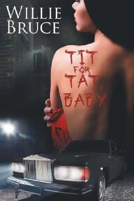 Tit For Tat, Baby by Willie Bruce