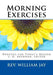 Morning Exercises: Updated for Today's Reader by S. O. Brennan