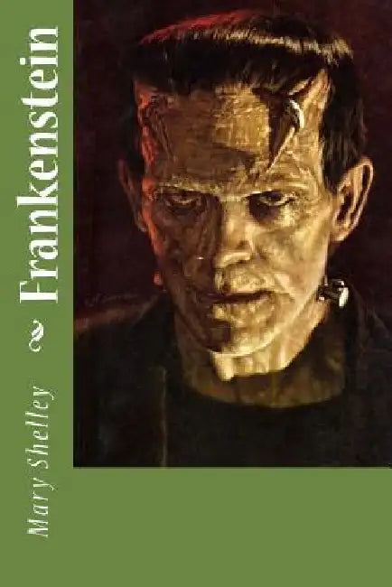 Frankenstein by Mary Shelley