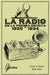La Radio en la prensa escrita (1925 1934) by Diaz, Miguel