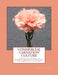 Commercial Carnation Culture: A Practical Guide to Modern Methods of Growing the American Carnation by Roger Chambers