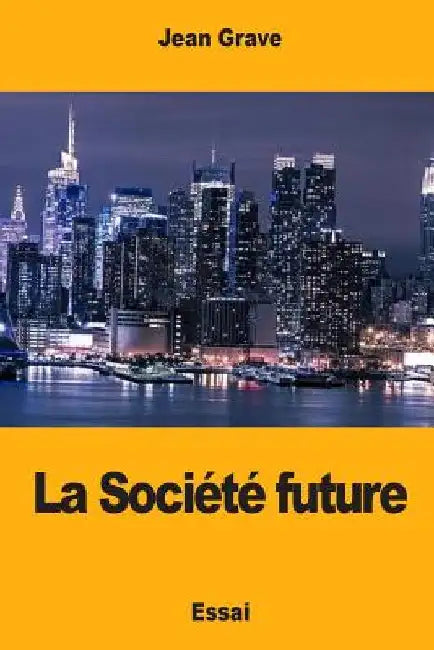 La Société future by Grave, Jean