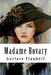 Madame Bovary by Flaubert, Gustave