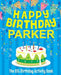 Happy Birthday Parker - The Big Birthday Activity Book: (Personalized Children's Activity Book) by Birthdaydr