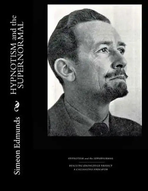 Hypnotism and the Supernormal by Edmunds, Simeon