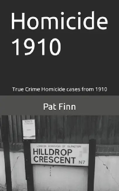 Homicide 1910 by Pat Finn
