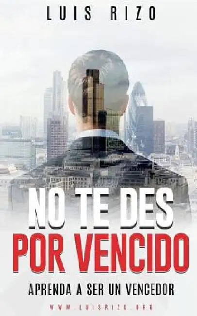 No Te Des Por Vencido by Rizo, Luis
