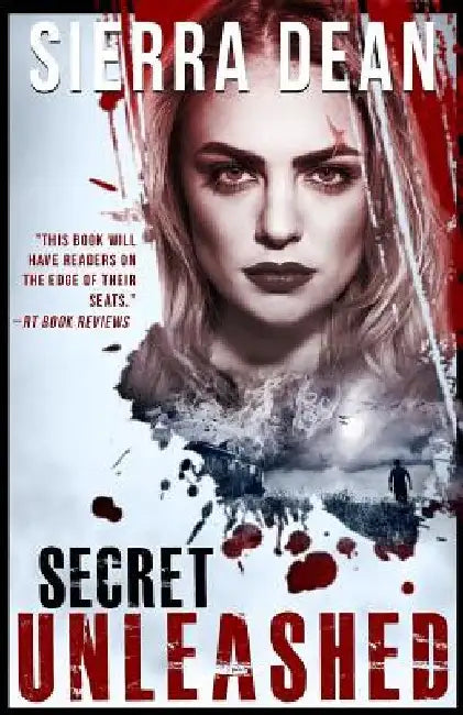Secret Unleashed by Sierra Dean