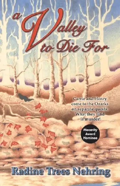 A Valley to Die For by Radine Trees Nehring