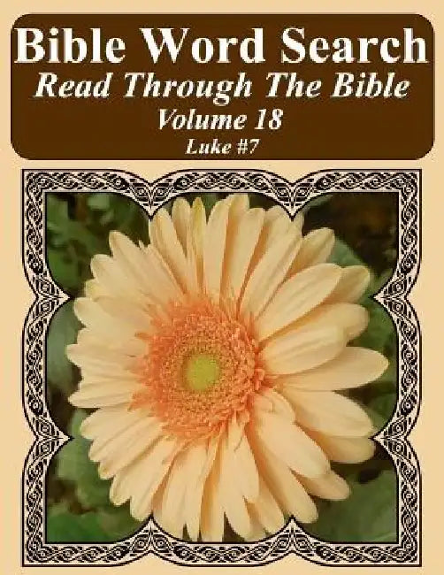 Bible Word Search Read Through The Bible Volume 18: Luke #7 Extra Large Print by T. W. Pope