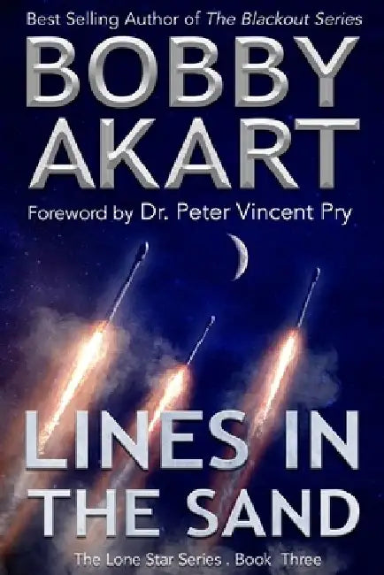 Lines in the Sand: Post Apocalyptic EMP Survival Fiction by Peter Vincent Pry