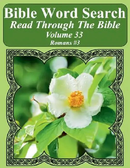 Bible Word Search Read Through The Bible Volume 33: Romans #3 Extra Large Print by T. W. Pope