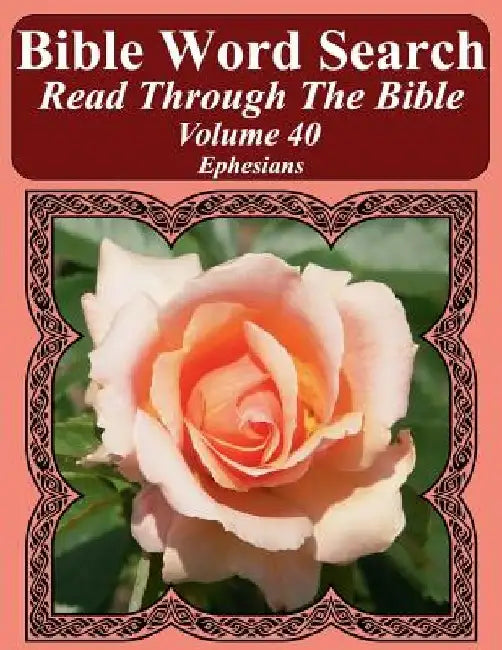 Bible Word Search Read Through The Bible Volume 40: Ephesians Extra Large Print by T. W. Pope