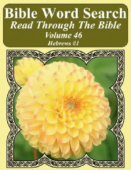 Bible Word Search Read Through The Bible Volume 46: Hebrews #1 Extra Large Print by T. W. Pope