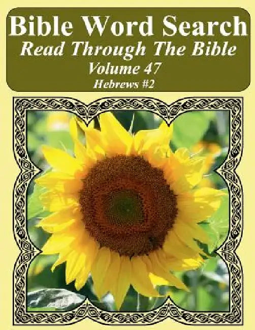Bible Word Search Read Through The Bible Volume 47: Hebrews #2 Extra Large Print by T. W. Pope