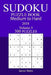 300 Medium to Hard Sudoku Puzzle Book 2018 by James Watts