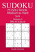 300 Medium to Hard Sudoku Puzzle Book 2018 by Enoch Darmody