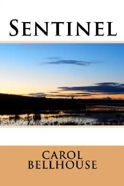 Sentinel by Carol Bellhouse