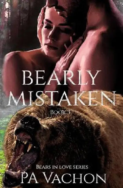 Bearly Mistaken by Pa Vachon