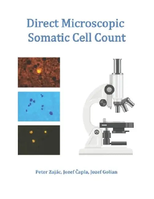 Direct Microscopic Somatic Cell Count by Jozef Čapla