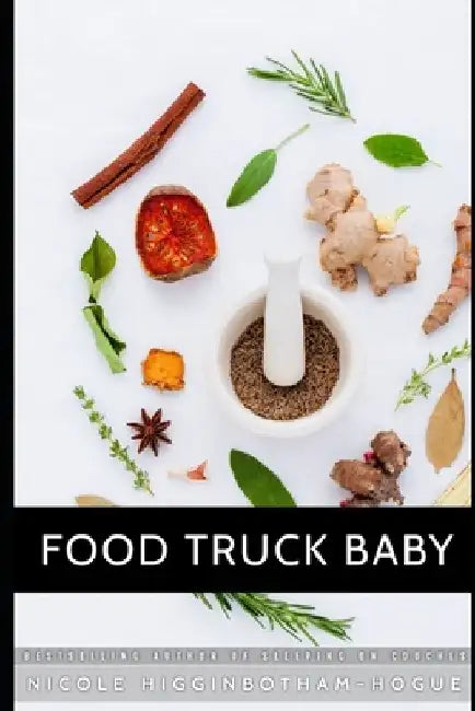 Food Truck Baby by Nicole Higginbotham