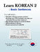 Learn Korean 2: Basic Sentences: Principles of Korean sentence structure, Basic sentences to survive in Korea by Sungeun Lee