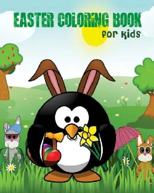 Easter Coloring Book For Kids: Easter Coloring Book for Ages 4-8 (Super Fun Coloring Books For Kids 100 Pages) by Sandy Dalie
