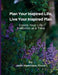 Plan Your Inspired Life, Live Your Inspired Plan: Create Your Life 3-months at a Time by Jean Hamilton-Fford