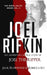 Joel Rifkin: The Horrifying & True Story of Joel The Ripper by Rebecca Lo