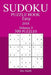 300 Easy Sudoku Puzzle Book - 2018 by Jim Smith