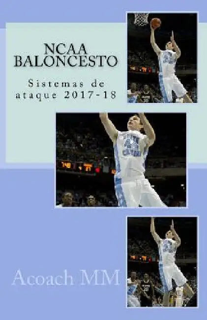 NCAA baloncesto: Sistemas de ataque 2017-18 by MM, Acoach