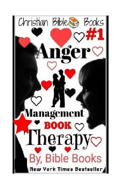Christian Bible Books: Anger Management: Anger Management: Book Therapy by Antonio Emmanuel
