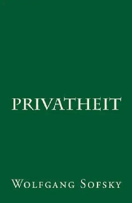 Privatheit by Sofsky, Wolfgang