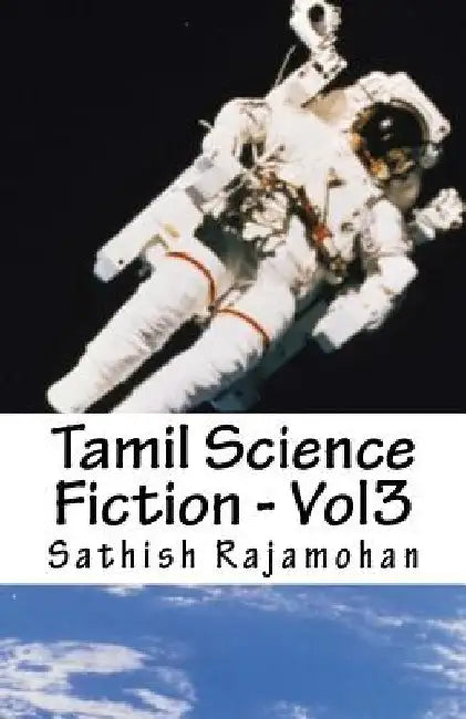 Tamil Science Fiction - Vol3 by Rajamohan, Sathish K.