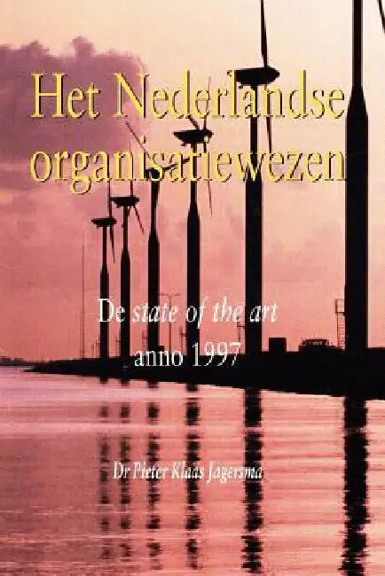 Het Nederlandse organisatieadvieswezen by Jagersma, Pieter Klaas