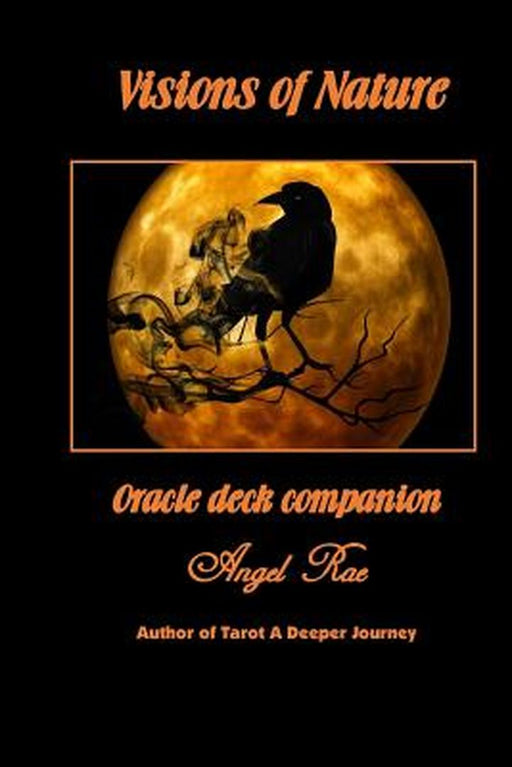 Visions of Nature Oracle Deck Companion by Rae, Angel