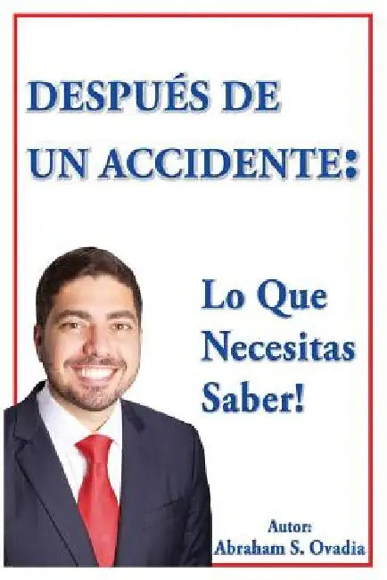 Después De Un Accidente: Lo Que Necesitas Saber by Virguetty, Alvaro