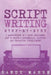 Script Writing: Step-by-Step - 3 Manuscripts in 1 Book - Essential Movie Script Writing, TV Script Writing and Screenwriting Tricks Any Writer Can Lea by Sandy Marsh