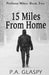 15 Miles from Home by P. a. Glaspy