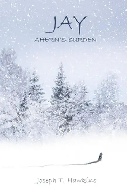 Jay: Ahern's Burden by Joseph T. Hawkins