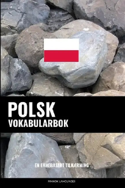 Polsk Vokabularbok: En Emnebasert Tilnærming by Languages, Pinhok